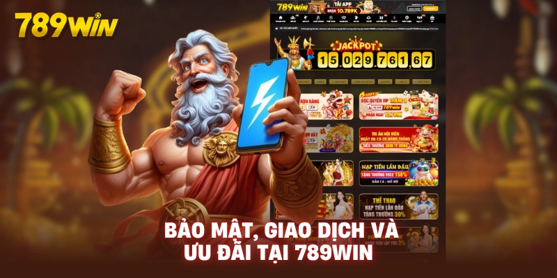 789WIN Slot – Link Vào 789WIN.COM Uy Tín 2026 - Tặng 789K 25 bao-mat-giao-dich-va-uu-dai-tai-789win